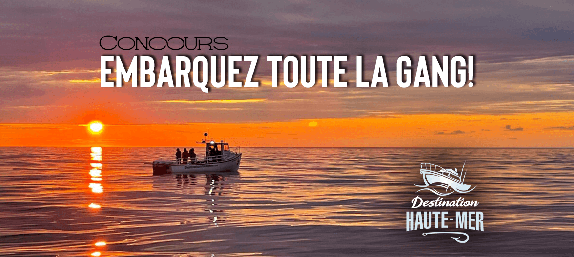 Concours « EMBARQUEZ TOUTE LA GANG! »